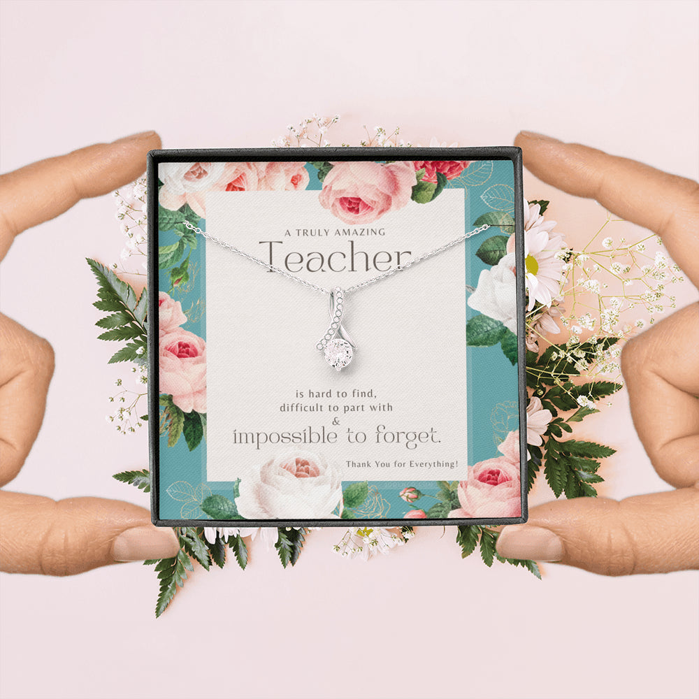 Teacher Gift, Gift for Teacher Necklace, A Truly Amazing Teacher Appreciation Gift