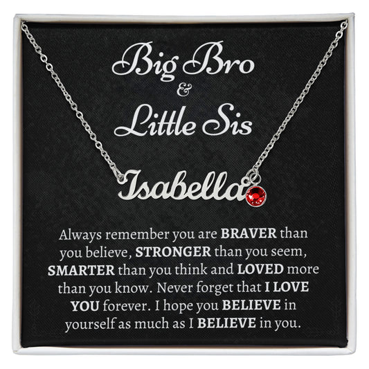 Personalized Big Bro & Little Sis Name Necklace with Birthstone - "Braver, Stronger, Smarter" Gift Box
