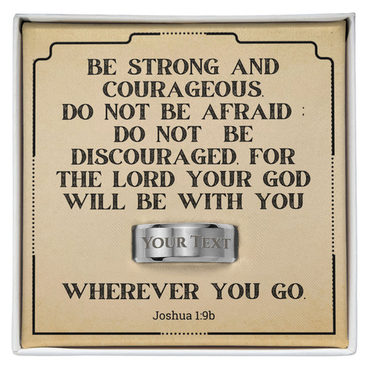 Inspiration Jewelry for Him, Joshua 1:9, Courageous Engraved Ring for Men, Bible Gift for Men, Inspirational Gift for Son, Nephew, Godson