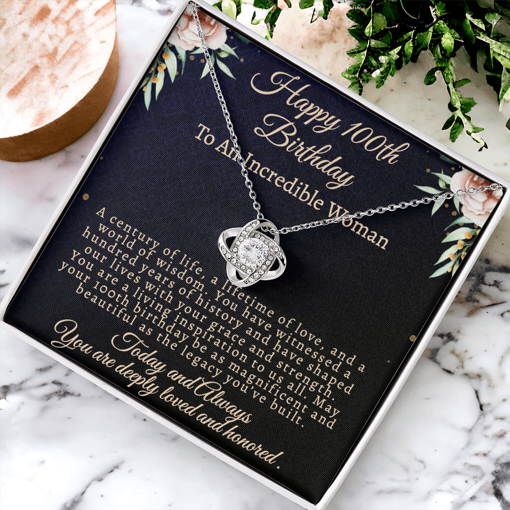 To My Legandary 100-Year-Old Woman | Centenarian 100th Birthday Gift | Elegant Love Knot Necklace