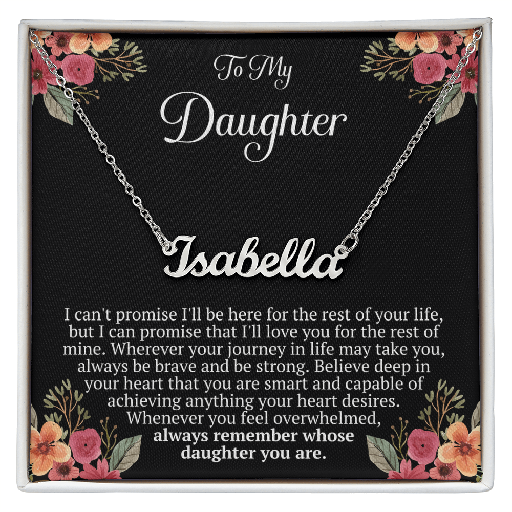 To My Daughter – “Remember Whose Daughter You Are” Personalized Name Necklace