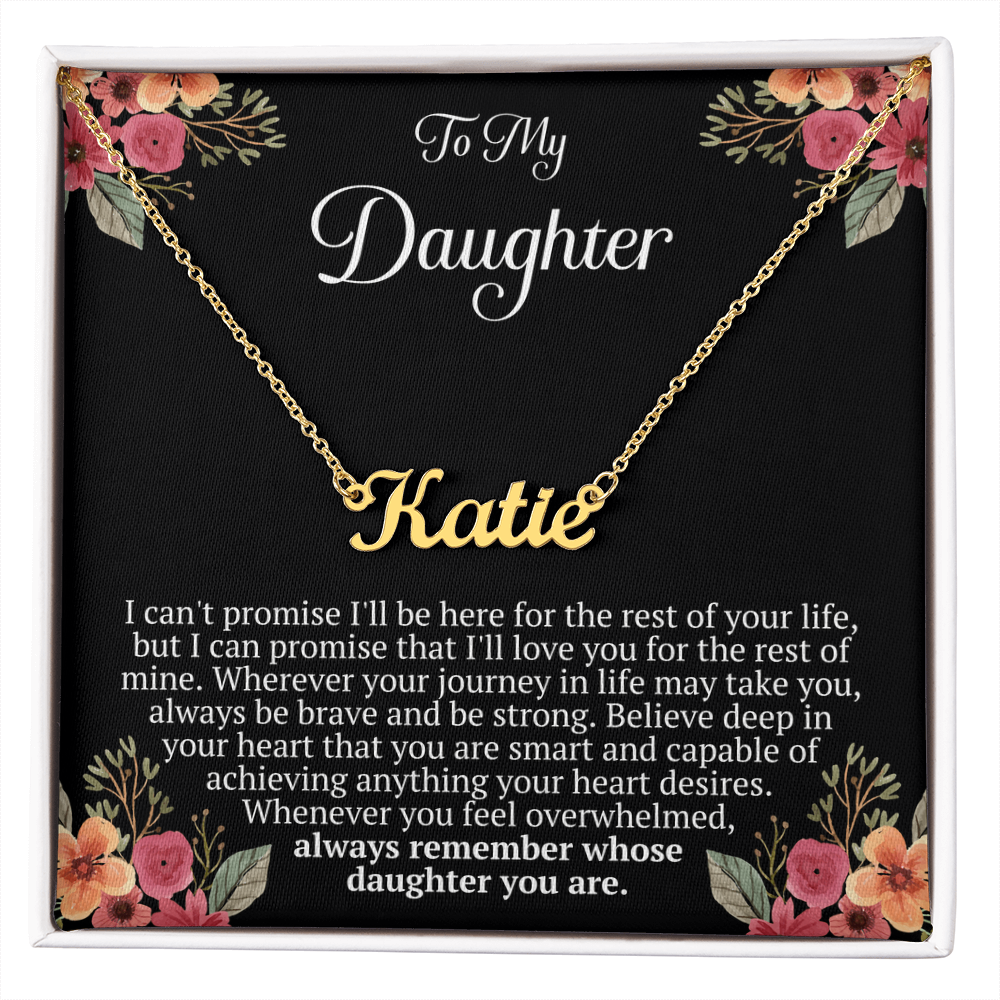 To My Daughter – “Remember Whose Daughter You Are” Personalized Name Necklace