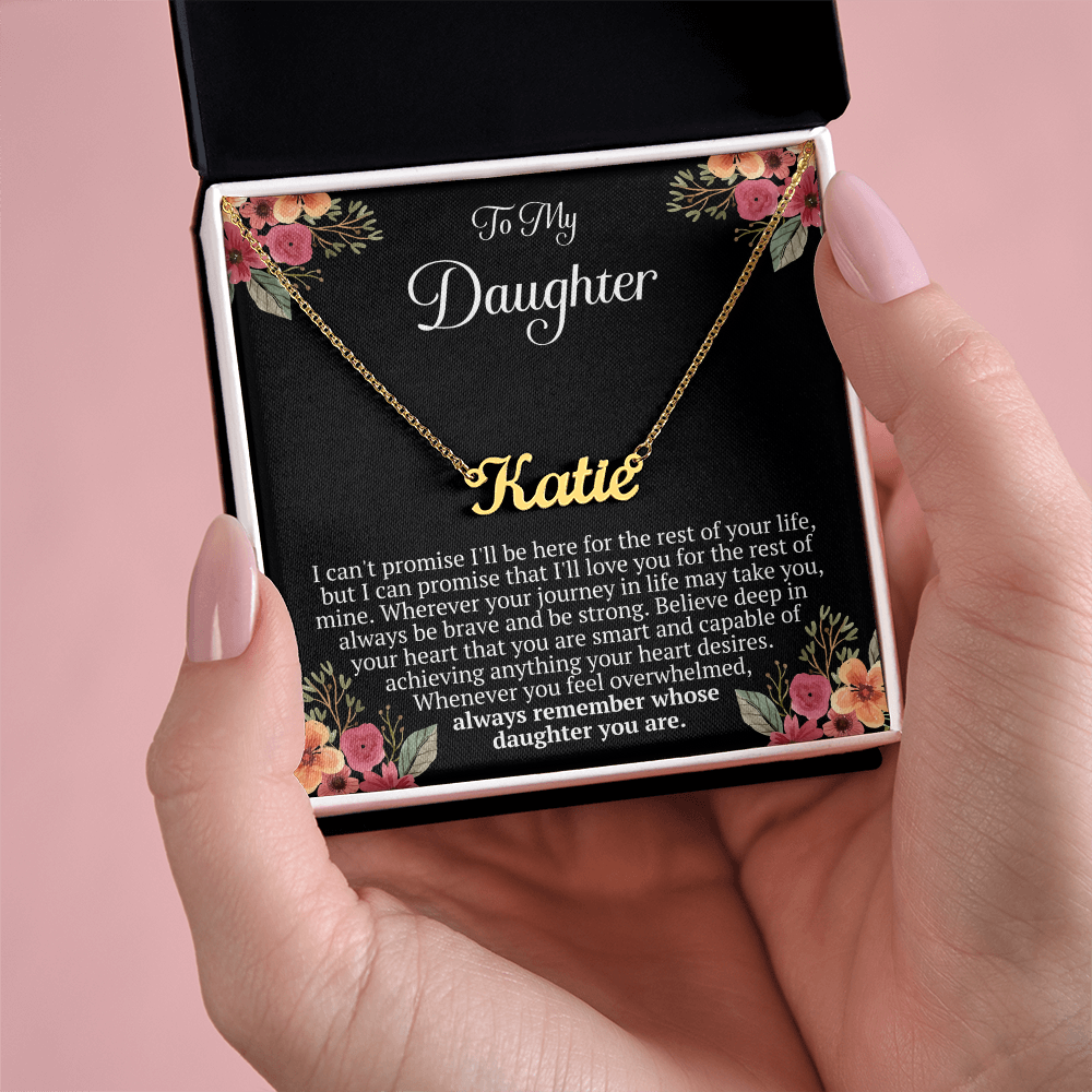 To My Daughter – “Remember Whose Daughter You Are” Personalized Name Necklace