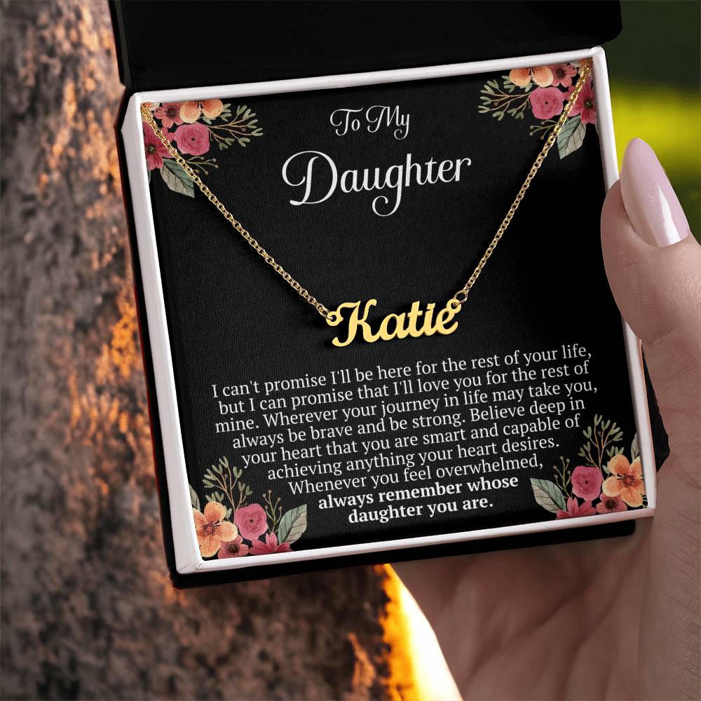 To My Daughter – “Remember Whose Daughter You Are” Personalized Name Necklace