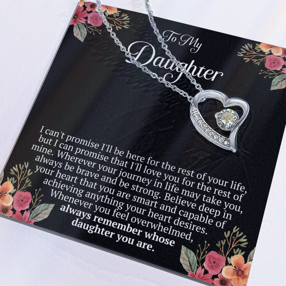 To My Daughter – “Remember Whose Daughter You Are” Forever Love Necklace