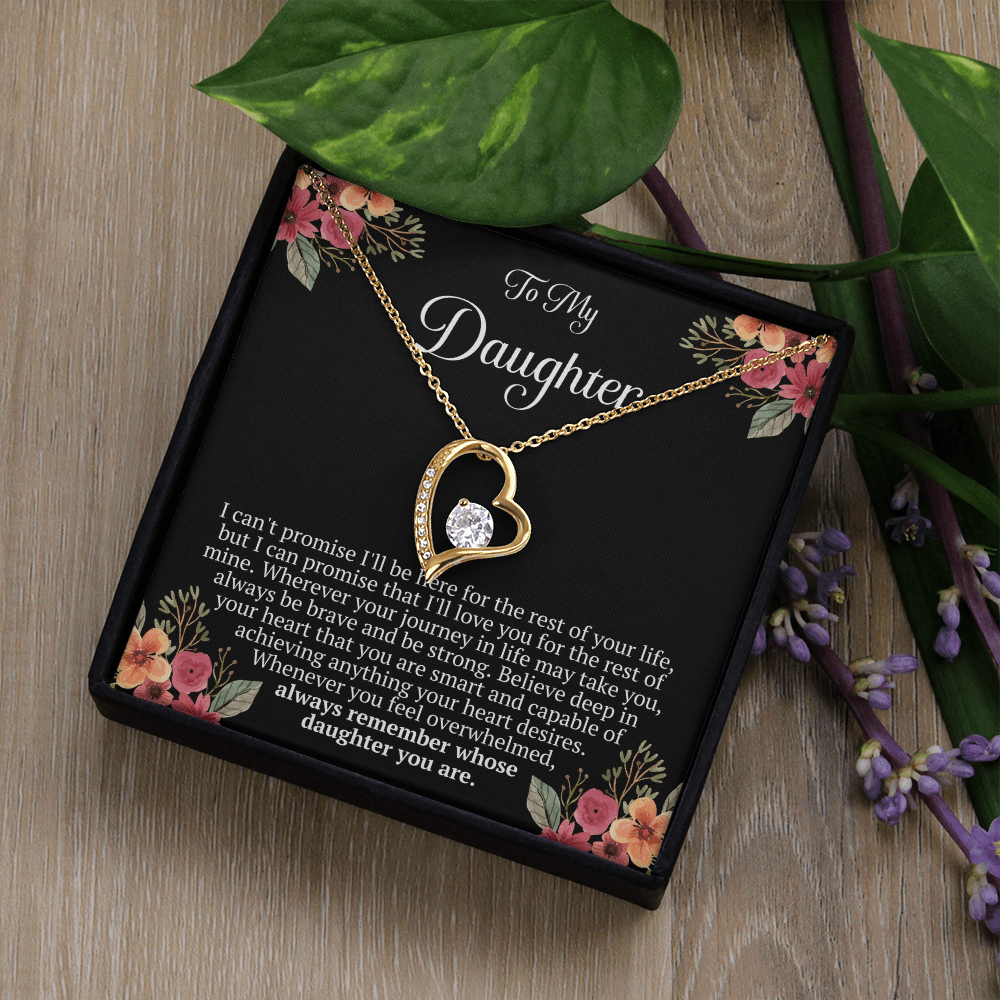 To My Daughter – “Remember Whose Daughter You Are” Forever Love Necklace