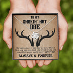 To My Smokin Hot Doe Necklace Gift for Wife, Valentine's Day Gift for Wife, Anniversary Gift for Wife, Soulmate Gift, Hunter Gift for Wife