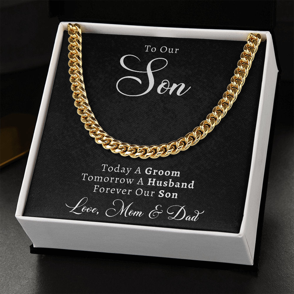 To Our Son on His Wedding Day Gift from Mom & Dad, Cuban Chain Necklace, Son Wedding Gifts Ideas, Today A Groom, Forever Our Son Unique Gift