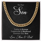 To Our Son on His Wedding Day Gift from Mom & Dad, Cuban Chain Necklace, Son Wedding Gifts Ideas, Today A Groom, Forever Our Son Unique Gift