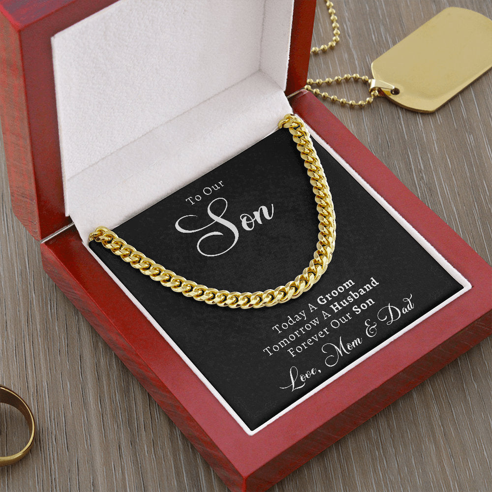 To Our Son on His Wedding Day Gift from Mom & Dad, Cuban Chain Necklace, Son Wedding Gifts Ideas, Today A Groom, Forever Our Son Unique Gift