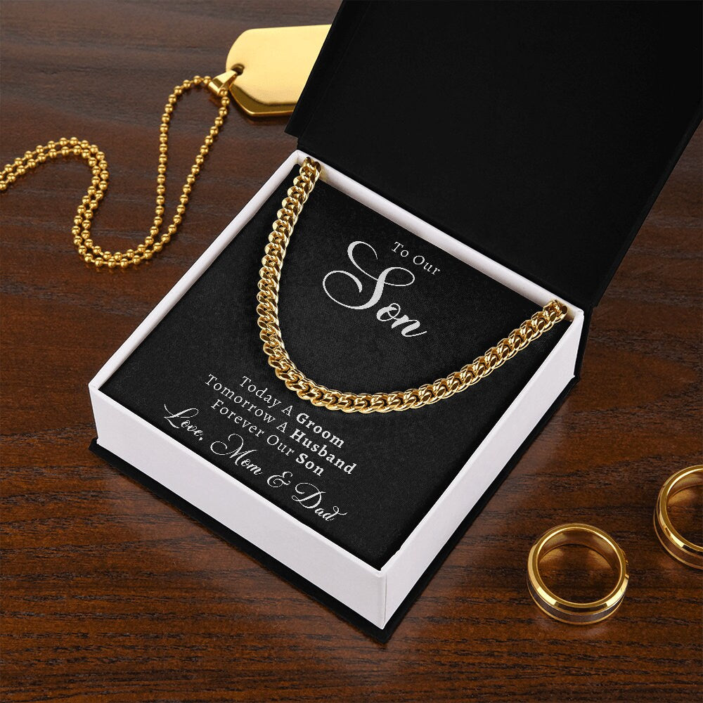 To Our Son on His Wedding Day Gift from Mom & Dad, Cuban Chain Necklace, Son Wedding Gifts Ideas, Today A Groom, Forever Our Son Unique Gift