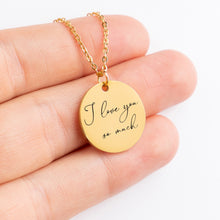 Load image into Gallery viewer, Best Mothers Day Gift from Daughter, Mothers Day Gift from Son, Handwritten Message Necklace
