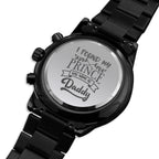 Engraved Watch Gift for Dad, Father’s Day gift for Daddy, Birthday Gift for Dad, Engraved Watch for Him, Father Gift from Daughter, Prince Daddy