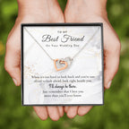 Best Friend Gift on Her Wedding Day, Best Friend to Bride Necklace, Best Friend Gift to Bride, Bride Gift From Maid of Honor, To My Best Friend