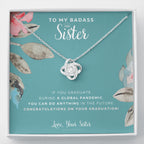 Love Knot Necklace, To My Badass Sister, Straighten Your Crown Necklace, Sister Necklace, Sister Graduation Gift, Graduation on Pandemic