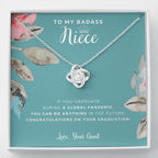 Love Knot Necklace, To My Badass Niece, Straighten Your Crown Necklace, Aunt Niece Necklace, Niece Graduation Gift, Graduation on Pandemic