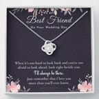 Best Friend Gift on Her Wedding Day, Best Friend to Bride Necklace, Best Friend Gift to Bride, Bride Gift From Maid of Honor, To My Best Friend