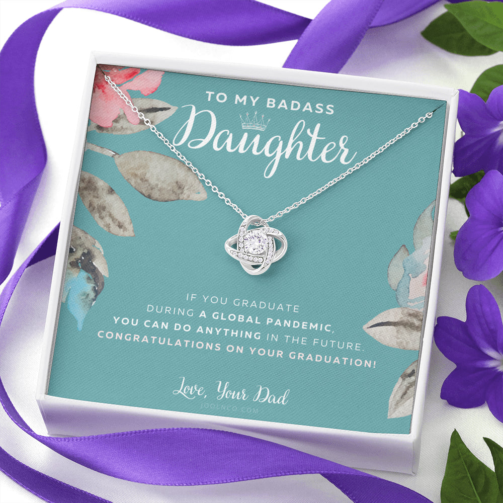 Love Knot Necklace, To My Badass Daughter, Straighten Your Crown Necklace, Father Daughter Necklace, Daughter Graduation Gift, Graduation on Pandemic