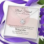 Best Friend Gift on Her Wedding Day, Best Friend to Bride Necklace, Best Friend Gift to Bride, Bride Gift From Maid of Honor, To My Best Friend