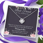 Best Friend Gift on Her Wedding Day, Best Friend to Bride Necklace, Best Friend Gift to Bride, Bride Gift From Maid of Honor, To My Best Friend