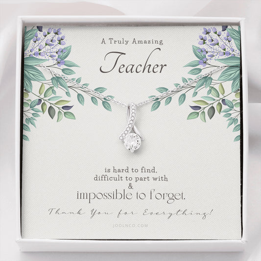 Teacher Gift, Gift for Teacher Necklace, A Truly Amazing Teacher Appreciation Gift, Gorgeous Heart Necklace for Teacher