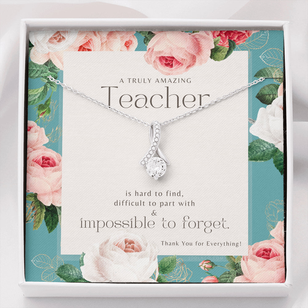 Teacher Gift, Gift for Teacher Necklace, A Truly Amazing Teacher Appreciation Gift
