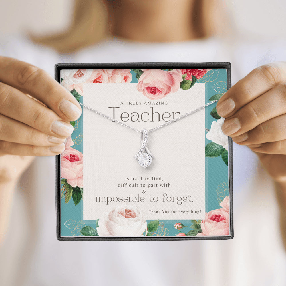Teacher Gift, Gift for Teacher Necklace, A Truly Amazing Teacher Appreciation Gift