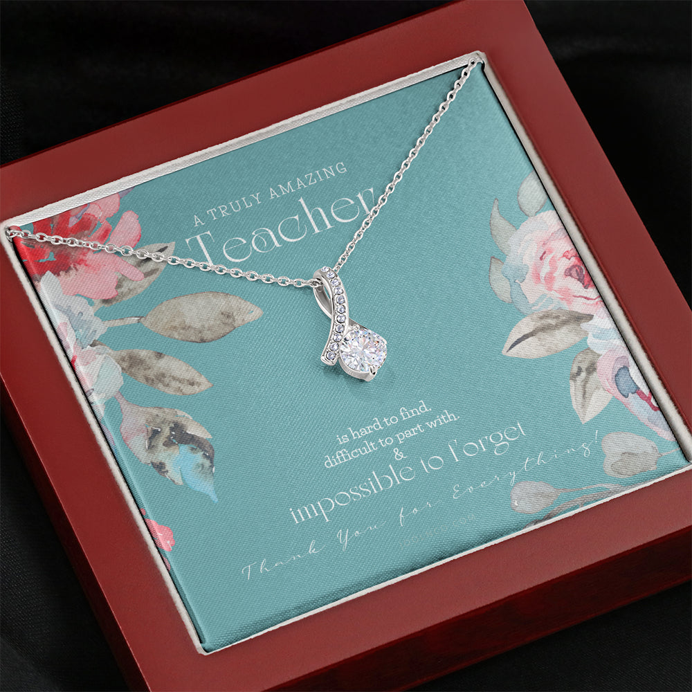 Teacher Gift, Gift for Teacher Necklace, A Truly Amazing Teacher Appreciation Gift