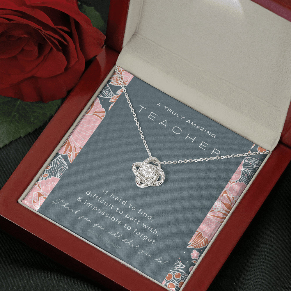 Teacher Gift, Gift for Teacher Necklace, A Truly Amazing Teacher Appreciation Gift, Gorgeous Necklace for Teacher